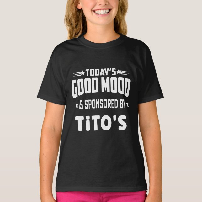 Camiseta El buen humor de hoy es patrocinado por Tito (Anverso)
