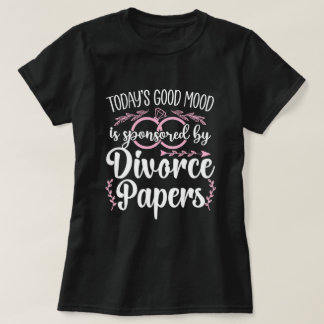 Camiseta El Buen Humor de Hoy Está Patrocinado por Papeles