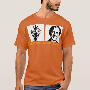 Camiseta El bueno político gracioso Bush malo Bush Gracioso