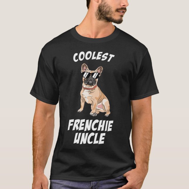 Camiseta El Bulldog francés más frío tío del perro (Anverso)