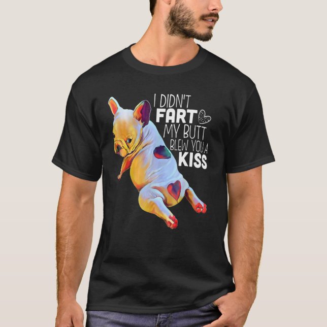 Camiseta El Bulldog francés que no me fastidié (Anverso)