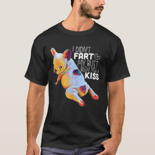 Camiseta El Bulldog francés que no me fastidié