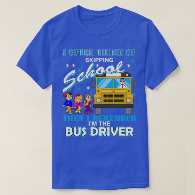 Camiseta El bus de la escuela de conductores de autobús es  (Diseño del anverso)
