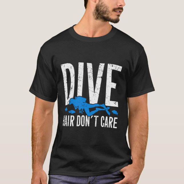 Camiseta El Cabello De Buceo No Le Importa El Buceo Gracios (Anverso)