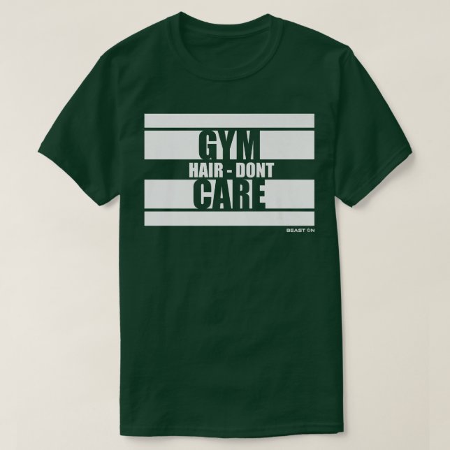 Camiseta El Cabello De Gimnasio No Le Importa La Bestia En  (Diseño del anverso)