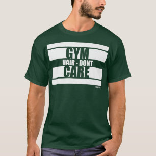 Camiseta El Cabello De Gimnasio No Le Importa La Bestia En 