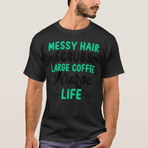 Camiseta El cabello desordenado se cruza con una gran vida 