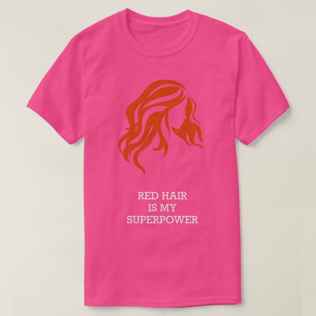 Camiseta El Cabello Rojo Es Mi Superpotencia 1 (Diseño del anverso)