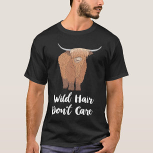 Camiseta El cabello salvaje de vaca escocesa no le importa