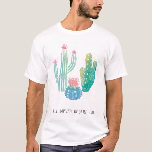 Camiseta El cactus bohemio el | nunca le abandonaré (Anverso)