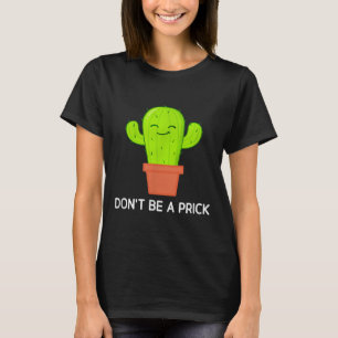 Camiseta El cactus no es un , gracioso, Chiste, sarcástico