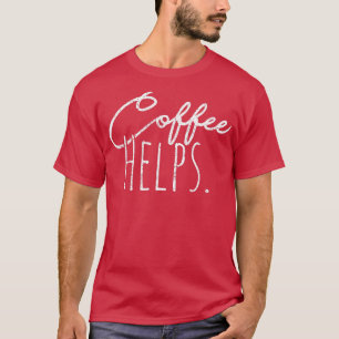 Camiseta El café ayuda