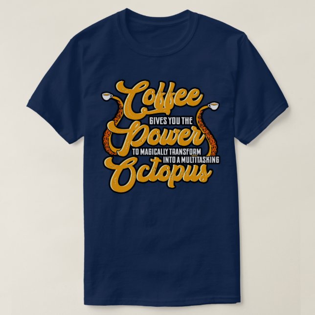 Camiseta El Café Cafetero Le Da El Poder A La Mágica (Diseño del anverso)