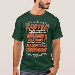 Camiseta El Café Cafetero Tiene La Notable Capacidad De