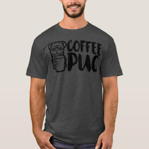 Camiseta El Café El Perro De Pug Es Amor, Amo A Mi Bebé De