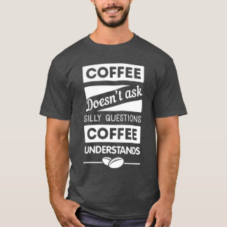 Camiseta El café entiende regalo