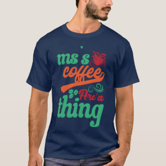 Camiseta el café es algo meme de chico de café