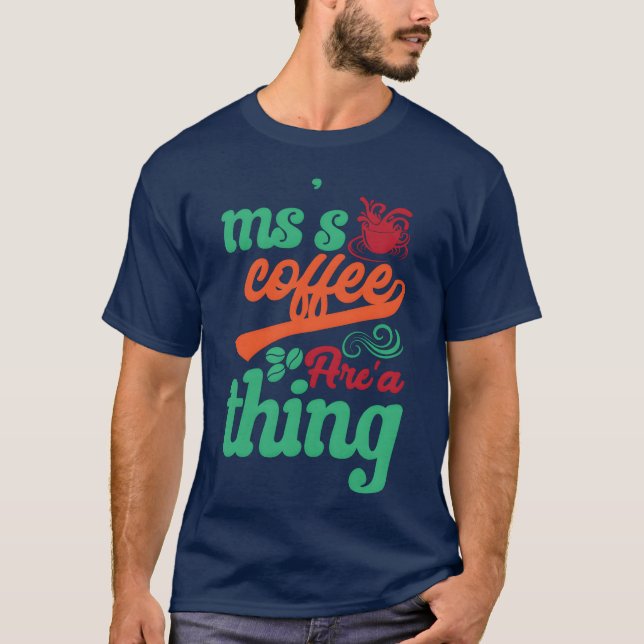 Camiseta el café es algo meme de chico de café (Anverso)