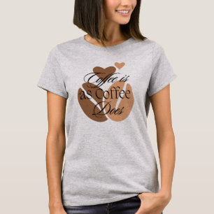 Camiseta El café es lo mismo que el café para los amantes d