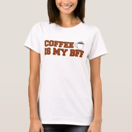 Camiseta El café es mi BFF