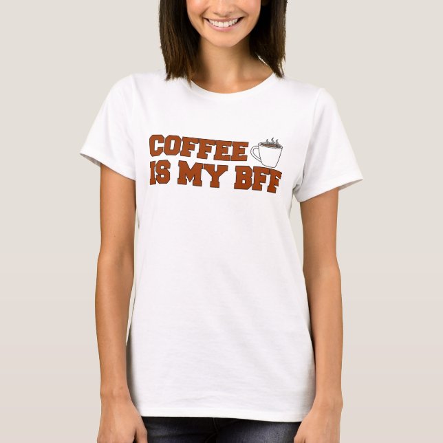 Camiseta El café es mi BFF (Anverso)