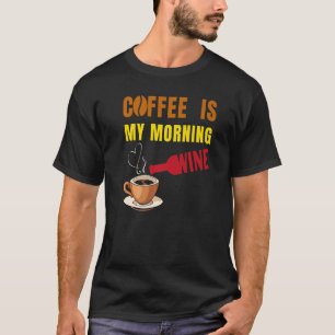Camiseta El café es mi café matutino y amantes del vino
