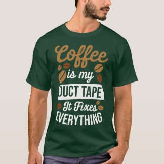 Camiseta El Café Es Mi Cinta De Ducado Que Arregla Todo
