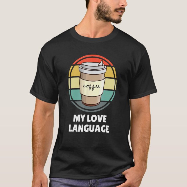 Camiseta El café es mi idioma de amor, camisas u2013 divert (Anverso)
