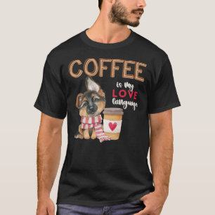 Camiseta El café es mi lengua de amor Pastor Alemán Puppy V
