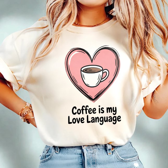 Camiseta El café es mi lenguaje del amor estilo Doodle (Subido por el creador)