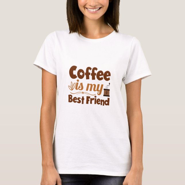 Camiseta El café es mi mejor amigo (Anverso)