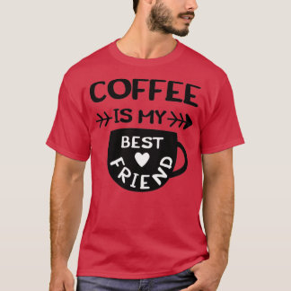 Camiseta El Café Es Mi Mejor Frase Amigo De Svg