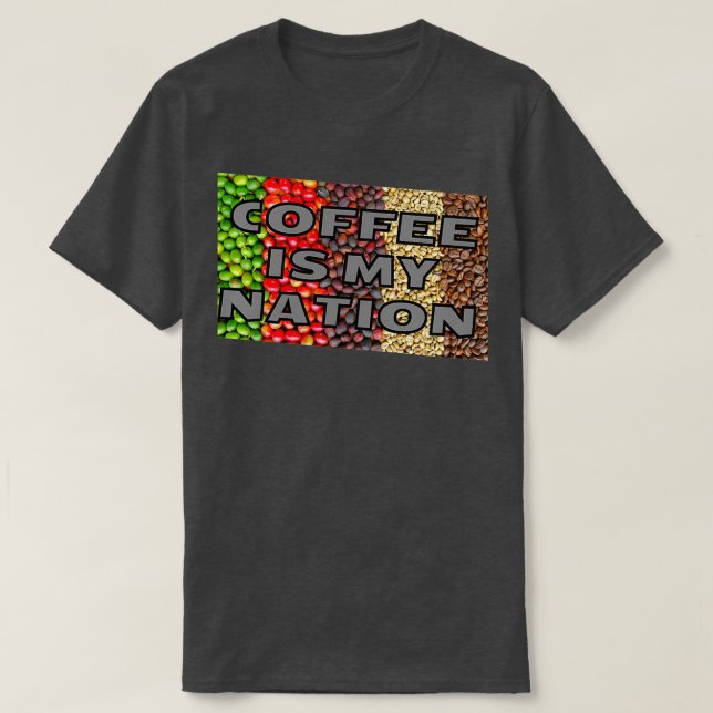 Camiseta El café es mi Nation Kaffee Bohnen lustig 2 (Diseño del anverso)