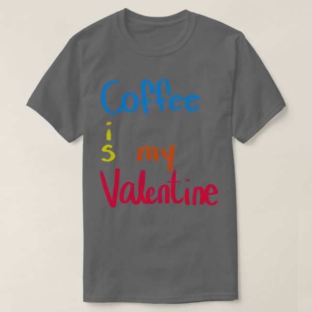 Camiseta El café es mi San Valentín (Diseño del anverso)