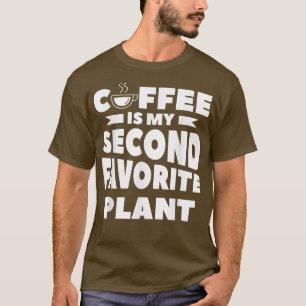 Camiseta El Café Es Mi Segunda Cafetería Favorita