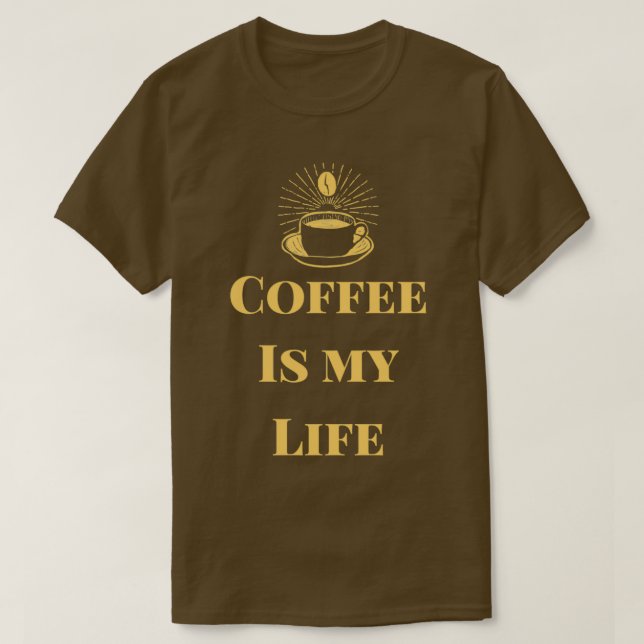 Camiseta El café es mi vida 1 (Diseño del anverso)