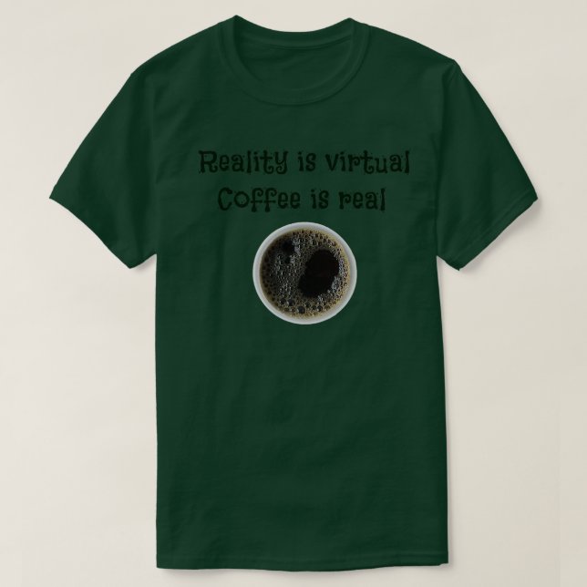 Camiseta El café es real (Diseño del anverso)