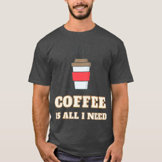 Camiseta El Café Es Todo Lo Que Necesito Y Mi Perro 5