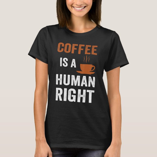 Camiseta El Café Es Un Café De Derechos Humanos (Anverso)