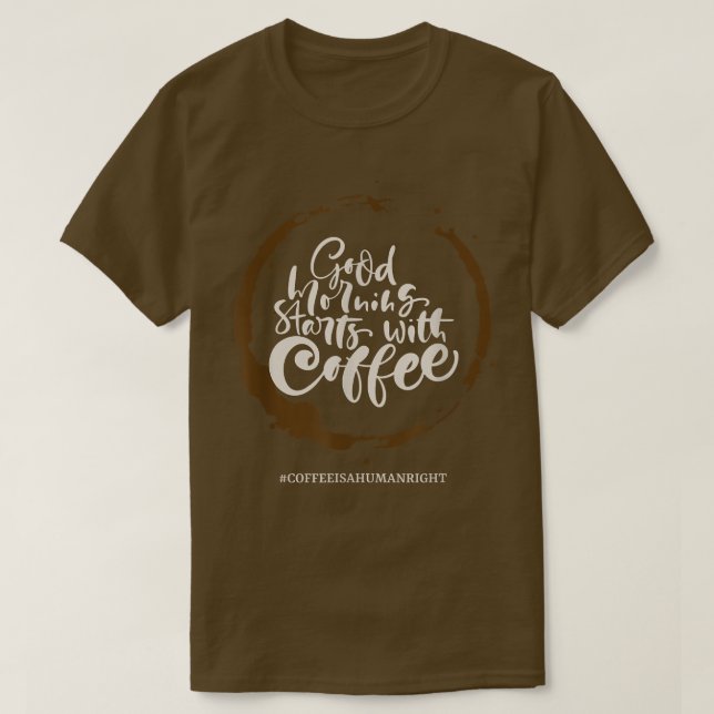 Camiseta El Café Es Un Sarcástico De Derechos Humanos Mayyb (Diseño del anverso)