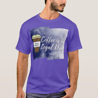 Camiseta El café es una farmacia legal del campo del café 1