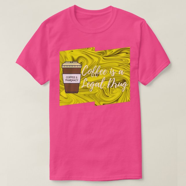 Camiseta El café es una farmacia legal para el Café 9 (Diseño del anverso)