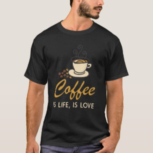 Camiseta El café es vida, es amor