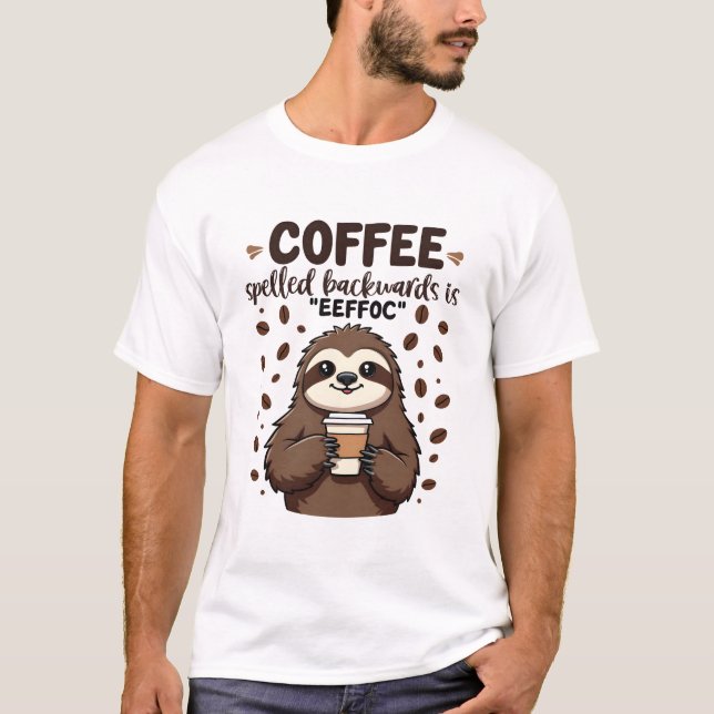 Camiseta El café espelado hacia atrás es eeffoC Caffeine Sl (Anverso)