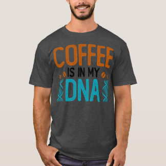 Camiseta El café está en mi ADN