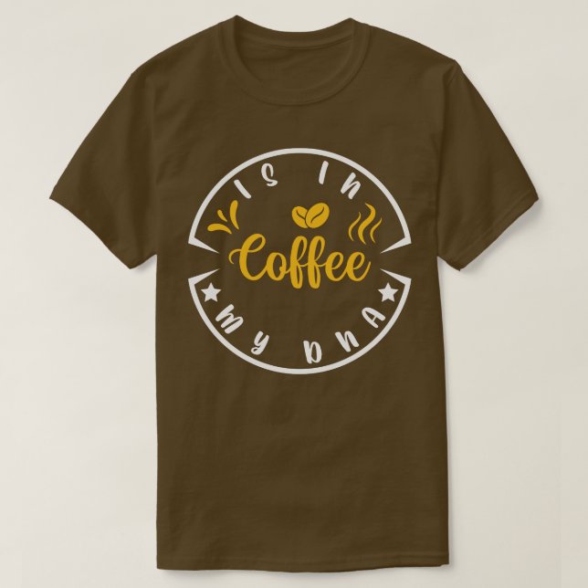 Camiseta El Café Está En Mi Dna Funny Cita El Amo Gracioso  (Diseño del anverso)