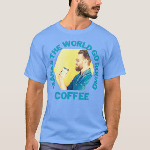 Camiseta El café hace que el mundo gire alrededor de Hipste