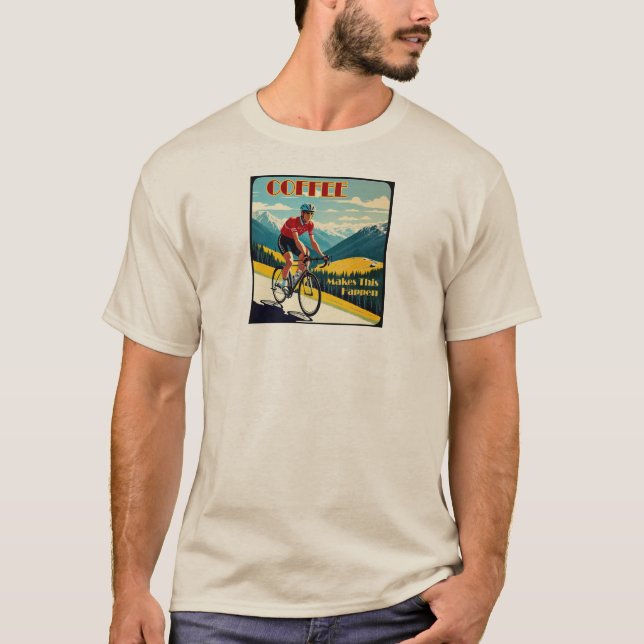 Camiseta El Café Hace Que Esto Suceda En Ciclismo (Anverso)