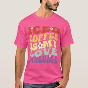 Camiseta El café helado es mi lengua de amor dulce D de San