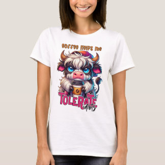 Camiseta El Café Me Ayuda a Tolerar a los Idiotas
